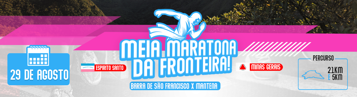 Meia Maratona da Fronteira: Mantena X Barra de São Francisco