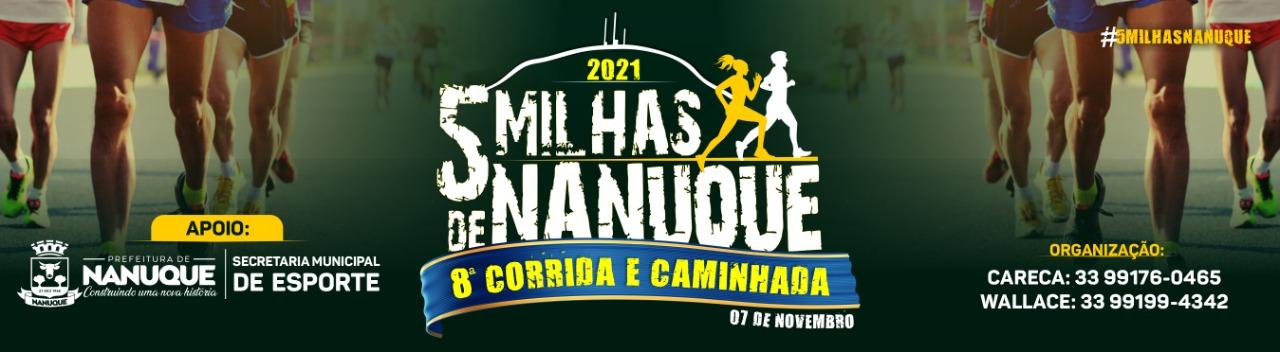 8ª CORRIDA E CAMINHADA 5 MILHAS DE NANUQUE
