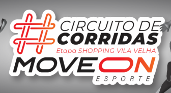 CORRIDA MOVE ON ESPORTE - ETAPA SHOPPING VILA VELHA