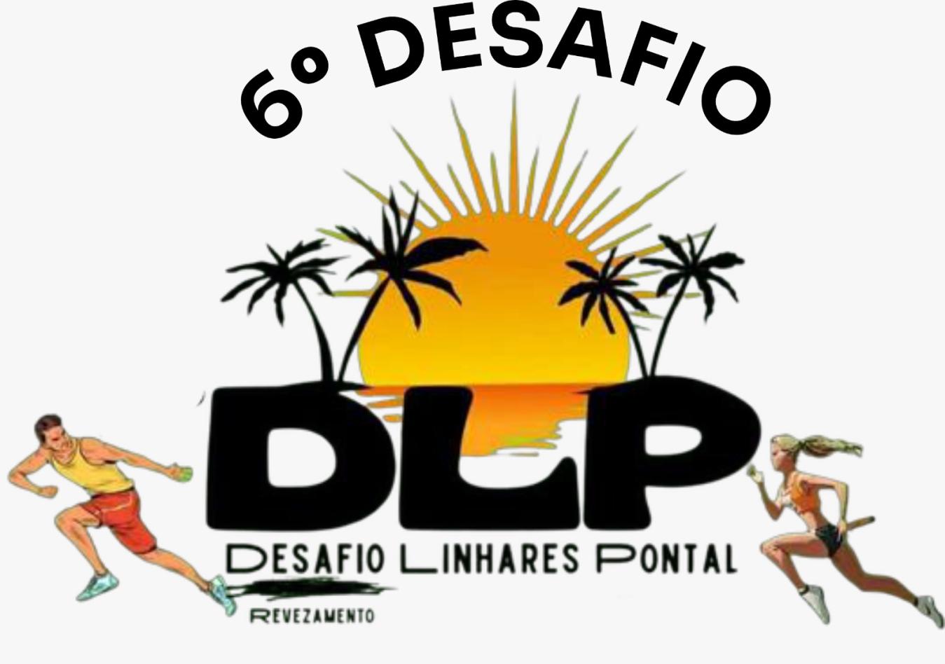 6° DESAFIO LINHARES A PONTAL